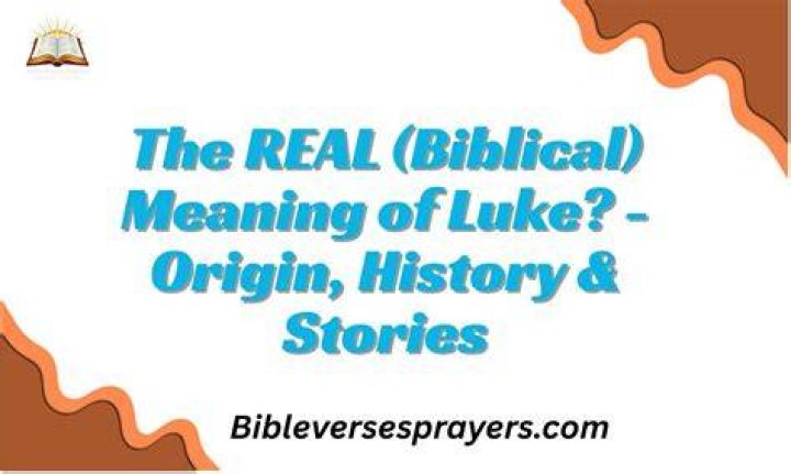 What is the biblical meaning of the name Luke?